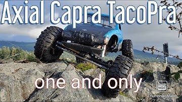 Custom built Axial Capra the TacoPra First Run