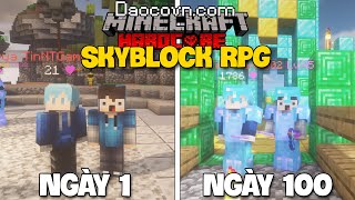 Tóm Tắt 100 Ngày Sinh Tồn SkyBlock RPG Cùng Bạn Thân TinNT Trong SV Daocovn.com l Minecraft Skyblock