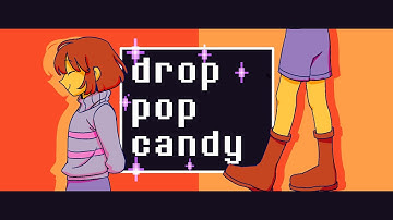 Drop Pop Candy || Completed Undertale MAP