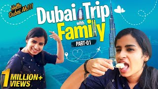 Hello Dubai Ah 😍 | Dubai Trip with Family - Part 1 | Sivaangi Krishnakumar | Dubai Vlogs