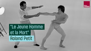 “Le Jeune Homme et la Mort” selon Roland Petit - Culture Prime