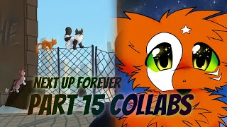Next Up Forever Collabs [Part 15s]