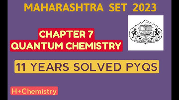 QUANTUM CHEMISTRY PHYSICAL CHEMISTRY | MH-SET 2023 | CSIR-NET GATE IIT-JAM