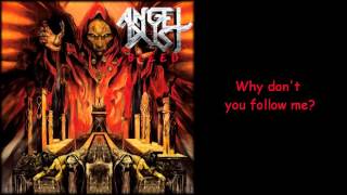 Watch Angel Dust Follow Me video