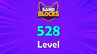 Sand Blocks: Drop Puzzle Level 528 Walkthrough 