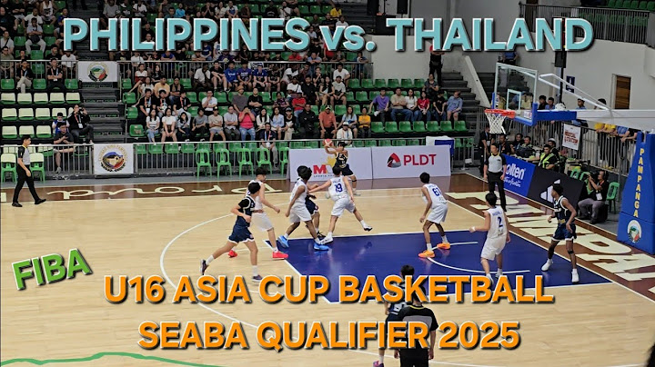 Philippines vs. Thailand, U16 Asia Cup Basketball,  SEABA Qualifiers 2025, May 25, 2025