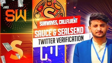 Sunwave/Callfulent/ Sealsend/Sauces Phase three X_ twitter Complete ✅ 💯 verification process
