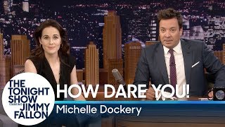 How Dare You! w/ Michelle Dockery