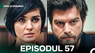 Lubire și Răzbunare Episodul 57 (Cesur ve Güzel)