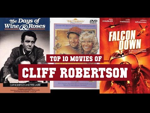 Video: Cliff Robertson: Biografie, Kreativita, Kariéra, Osobní život