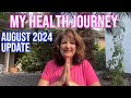 My Journey to better health - end of August 2024