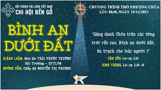 HTTL BẾN GỖ - Chương Trình Thờ Phượng Chúa - 19/12/2021