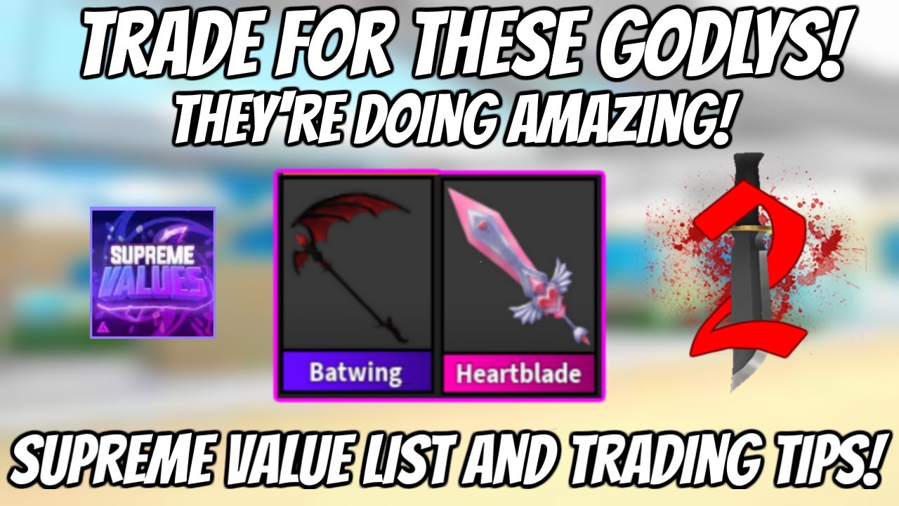 MM2 *TRADE FOR THESE GODLYS!* NEW VALUES & TRADING TIPS! Supreme Values  Murder Mystery 2 