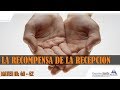 Mateo 10: 40 - 42  La Recompensa de la Recepción