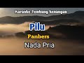 PILU - Panbers | Karaoke Nada Pria | Lirik