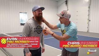 Evan Hoffpauir, The Omaha Pickleball Forum - Pickleball Omaha Interview with Chris Johnson