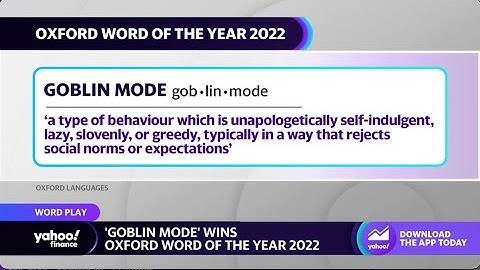 Goblin Mode’ wins the Oxford Dictionary’s Word of the Year
