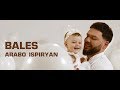Arabo Ispiryan - Bales // Արաբո Իսպիրյան - Բալես