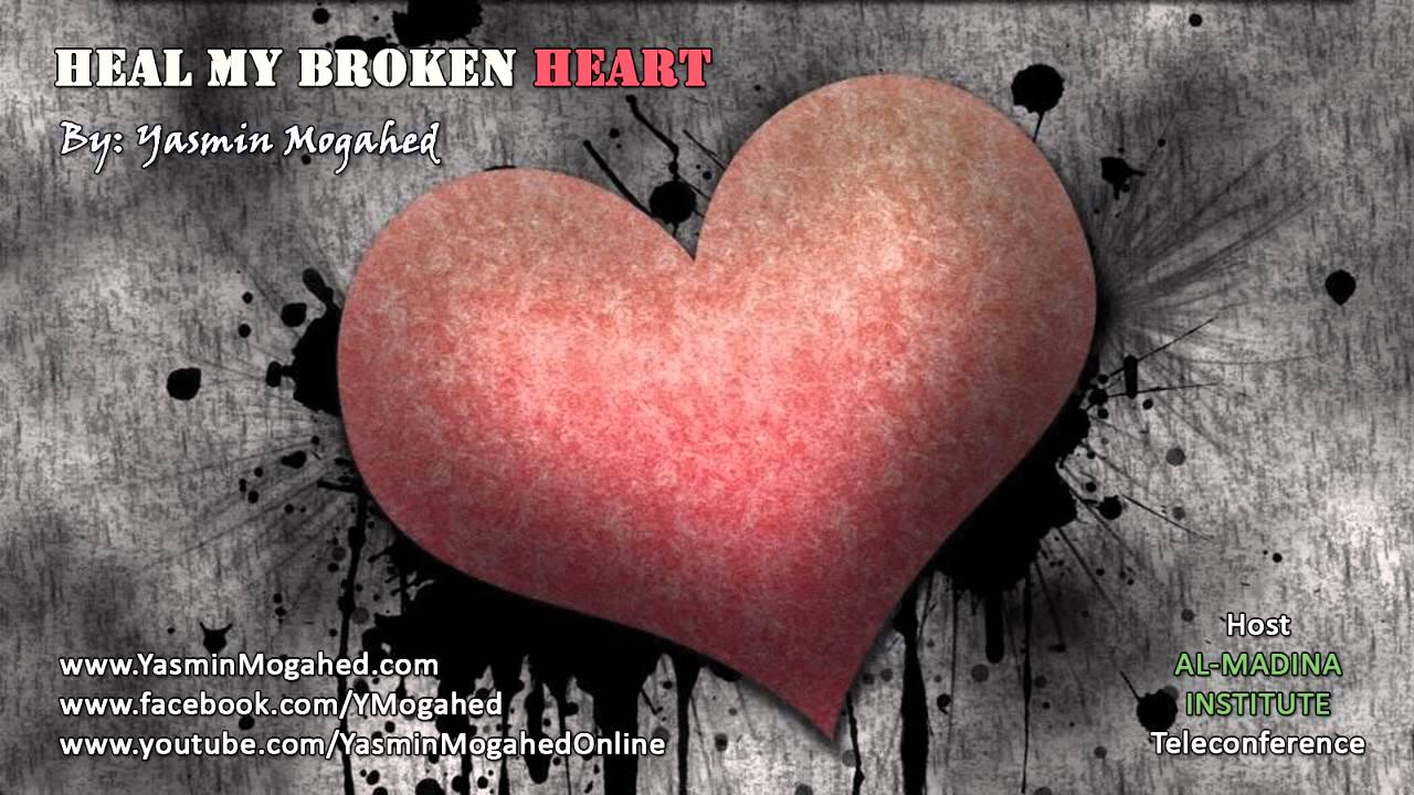 Break my heart if you can. Лилия broken Heart. My Heart broken. Yasmine Mogahed reclaim your Heart. Heal my Heart.