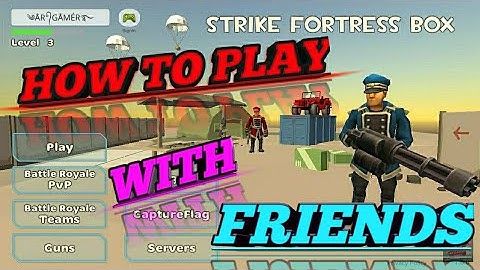How to play with friends 🧑‍🤝‍🧑 strike fortress box full details #strikefortressbox