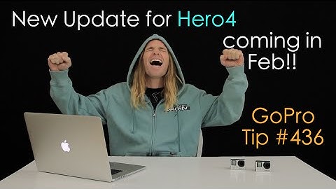 AWESOME Update for Hero4 next month! GoPro Tip #436 | MicBergsma