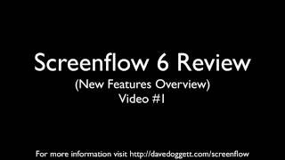 Screenflow 6 Quick Review (New Features)
