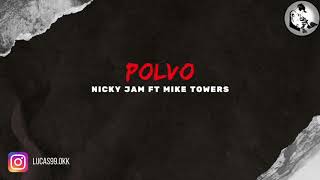 Nicky Jam Ft Mike Towers - Polvo (Lukiitaah DJ)