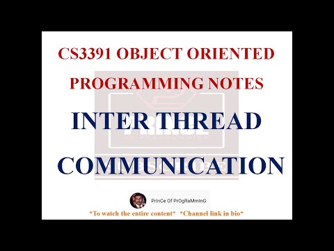 INTER THREAD COMMUNICATION NOTES | CS3391 OBJECT ORIENTED PROGRAMMING NOTES | 2021 REGULATION CSE