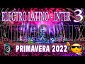 Cachengue bailable electro latino inter 3 enganchado clasicosmix nuevo primavera 22 garzn dj