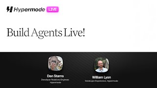 Hypermode Live: Build agents live!