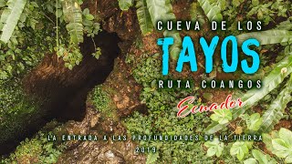 EXPEDICIÓN / CUEVA DE LOS TAYOS / RUTA COANGOS / ECUADOR / Explorador Activado!!