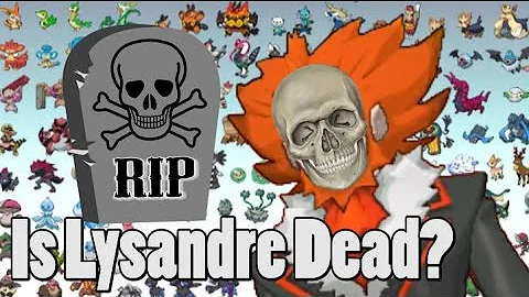 Is Lysandre dead Pokemon?