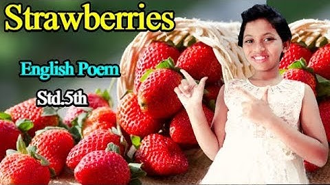 #Strawberries : Std. 5th : English Poem [ First Language ]Recited by Angel R. Bhalerao #SWEET OJAL