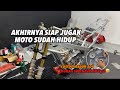 Moto sudah hidup akhirnya siap jugak custom tapak api