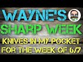 Wayne’s Sharp Week - Episode 9: A little change up to the normal routine.