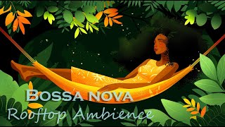 Latin Bossa Nova ~ Bossa Jazz Music to Enjoy Your Cup of Coffee ~ Bossa Nova BGM