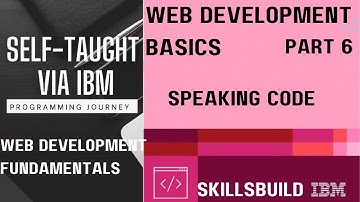 Part 6 - Module 2, Speaking code _ Web Development Basics _ Web Development Fundamentals tutorial