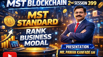 MST Blockchain | New Business Modal MST Standard Rank 2nd Session 399 day
