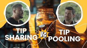 Tip pooling vs Tip sharing - Fair Tip Distribution in Restaurants