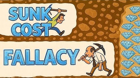 Why You Keep Making Bad Choices — The Sunk Cost Fallacy Explained