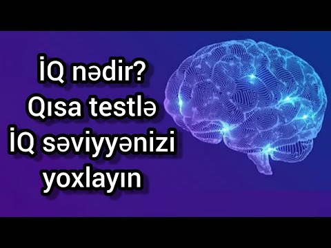 Video: Iq testindən keçməlisiniz?