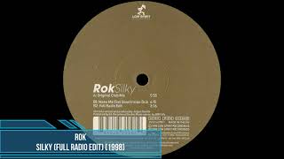 Rok - Silky (Full Radio Edit) [1998]