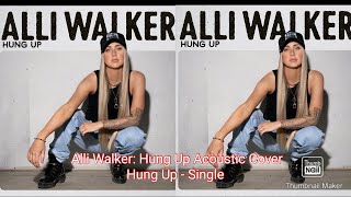 Alli Walker: Hung Up  { Hung Up acoustic cover } by: Brandon Gibb