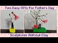 Easy DIY Ideas For Father&#39;s Day | Father&#39;s Day Sculpture Without Clay | Best Father&#39;s Day Gift Ideas