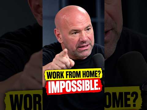 Dana White: "You CAN'T Build a Successful Business From Home"