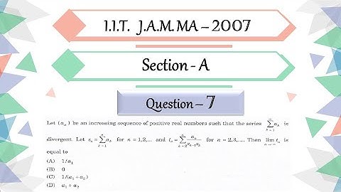IIT JAM 2007 Mathematics solutions| section A Question 7 | Sequence Of Partial Sum