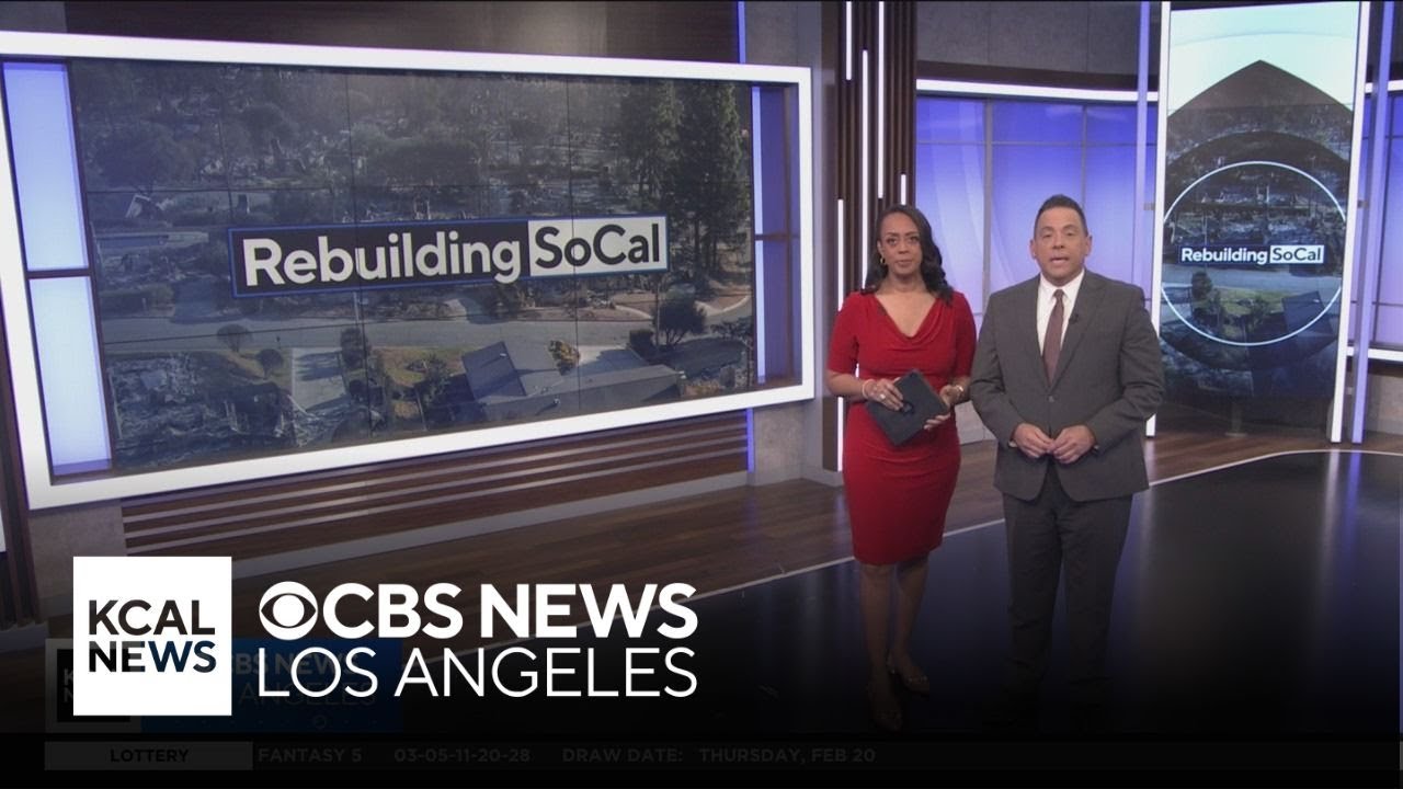 Rebuilding SoCal: Weekly commitment of latest LA fire-related developments | February 16-21, 2025