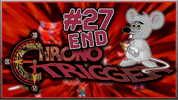 A BEAUTIFUL BUT SAD ENDING - Chrono Trigger - Blind Playthrough - Part 27