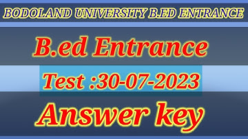 B.ed Entrance Answer key 2023 || Bodoland university b.ed answer key