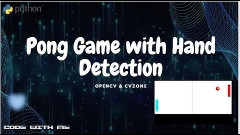 Pong Game with Hand Detection | OpenCV & cvzone